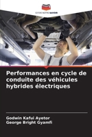 Performances en cycle de conduite des véhicules hybrides électriques (French Edition) 6209851959 Book Cover