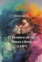 El Sendero de las Almas Libres (LGBT) (Spanish Edition) 9975132715 Book Cover