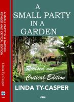 A Small Party in a Garden: Revised and Critical Edition 1953716563 Book Cover