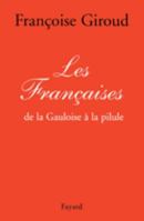 Les Françaises: - De la Gauloise à la pilule 225314889X Book Cover