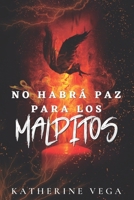 No habrá paz para los malditos: fantasía urbana con ángeles y demonios (Spanish Edition) B0CMPR9G2Q Book Cover