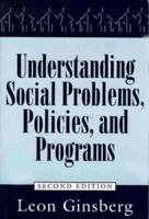 Understanding Social Problems, Policies, and Programs 1570031193 Book Cover