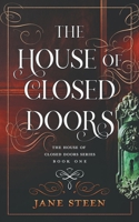 The House of Closed Doors 0985715022 Book Cover