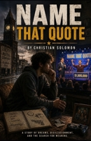 Name that Quote B0HGT1CSSH Book Cover