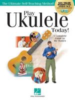 Play Ukulele Today! All-In-One Beginner's Pack: Includes Book 1, Book 2, Audio & Video 1540052389 Book Cover