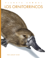 Los ornitorrincos (Planeta animal) (Spanish Edition) B0GHMRHN9P Book Cover
