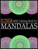 Best Color It Adult Coloring Book For Mandalas: A Stress Management Coloring Book For Adults 1699800510 Book Cover