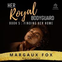 Her Royal Bodyguard Book 5: Find Her Home B0FLJQ7KNF Book Cover