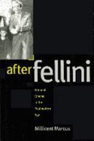 After Fellini: National Cinema in the Postmodern Age 0801868475 Book Cover