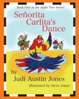 Senorita Carlita's Dance 1981407472 Book Cover