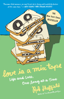 Love Is a Mix Tape: Life and Loss, One Song at a Time 1400083036 Book Cover