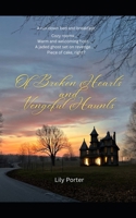 Of Broken Hearts and Vengeful Haunts B0D57DDKJC Book Cover