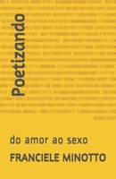 Poetizando: do amor ao sexo 858045073X Book Cover