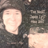 The Night Jamie Lost Her Shit 1716607310 Book Cover