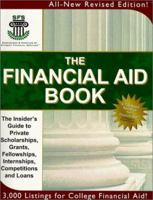 The Financial Aid Book: The Insider's Guide to Private Scholarships, Grants, and Fellowships (Financial Aid Book) 1881199010 Book Cover