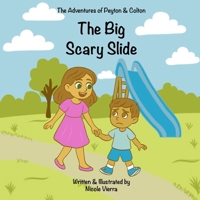 The Big Scary Slide (The Adventures of Peyton & Colton) B0GKRBMX32 Book Cover