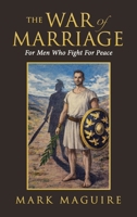 The War Of Marriage: For Men Who Fight For Peace B0GVC2VYBT Book Cover