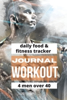 Workout Journal For Men Over 40 1956259481 Book Cover