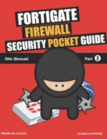 Fortigate Security Pocket Guide B08VCYFC4L Book Cover