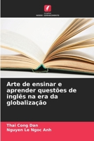 Arte de ensinar e aprender questões de inglês na era da globalização (Portuguese Edition) 620821582X Book Cover