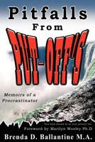 Pitfalls from Put-Off's: Memoirs of a Procrastinator 1619043238 Book Cover