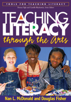 Teaching Literacy through the Arts (Tools for Teaching Literacy) 1593852800 Book Cover