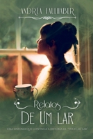 Relatos De Um Lar (Portuguese Edition) 6500472365 Book Cover