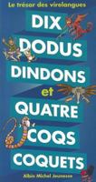 Dix Dodus Dindons Et Quatre Coqs Coquets - Le Tresor Des Virelangues 2226193464 Book Cover