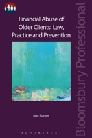 Financial Abuse of Older Clients: Law, Practice and Prevention 1526513951 Book Cover