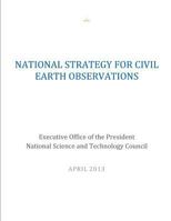 National Strategy for Civil Earth Observations 1500613754 Book Cover