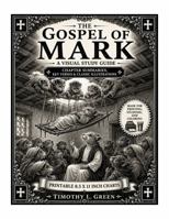 The Gospel of Mark: A Visual Study Guide 0977195341 Book Cover
