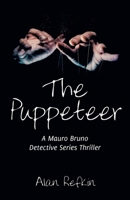 The Puppeteer: A Mauro Bruno Detective Series Thriller 1663270600 Book Cover