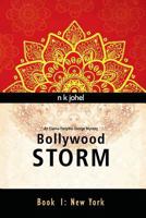 Bollywood Storm, Book 1: New York 0991797736 Book Cover
