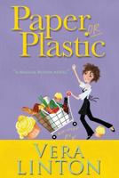 Paper or Plastic 1500626589 Book Cover