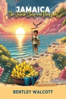 Jamaica: The Untold Story and Rhapsody B0FH657L94 Book Cover