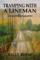 Tramping With a Lineman: An Autobiography B0F87JBRC4 Book Cover