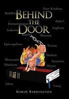 Behind the Door 1453537554 Book Cover