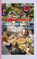 Dinner in a Dash: Fast and Simple Family Meals Cookbook B0CKY7X6Y1 Book Cover