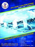 ACSL - Junior/Class Room Divisions - Book 2-Vol-1 : American Computer Science League 1950573400 Book Cover