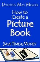 How to Create a Picture Book 1623290813 Book Cover