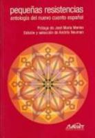 Pequenas Resistencias/ Little Resistance: Antologia Del Nuevo Cuento Norteamericano Y Caribeno (Voces) 8495642166 Book Cover