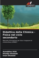 Didattica della Chimica - Fisica nel ciclo secondario (Italian Edition) 663011261X Book Cover