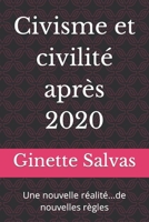 Civisme et civilité après 2020: Une nouvelle réalité...de nouvelles règles B08PJWKSQ4 Book Cover