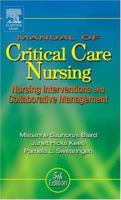 Manual of Critical Care Nursing: Nursing Interventions and Collaborative Management 0323026575 Book Cover
