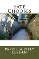 Fate Chooses 147760247X Book Cover