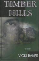 Timber Hills 1563151650 Book Cover