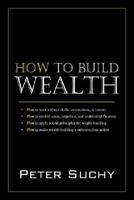 How to Build Wealth 1432717235 Book Cover