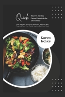 Quick Meal Fix for Busy Career Parents in the 21st Century: Over 100 Easy Recipes to Save Time, Simplify Meal Prep, and Feed Your Family Healthy, Delicious Meals (The Culinary Compass) B0DPZ3SXC4 Book Cover