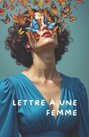 Lettre à une femme: poème en prose (French Edition) B0DQJCPX2M Book Cover