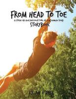 From Head to Toe Storybook: A Close-Up and Personal Look at the Human Body 1518798799 Book Cover